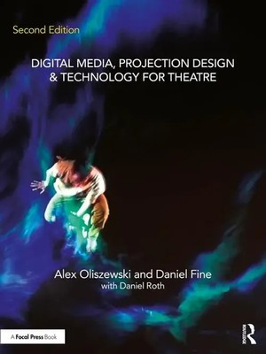 Alex Oliszewski (u. a.) | Digital Media, Projection Design, and Technology...