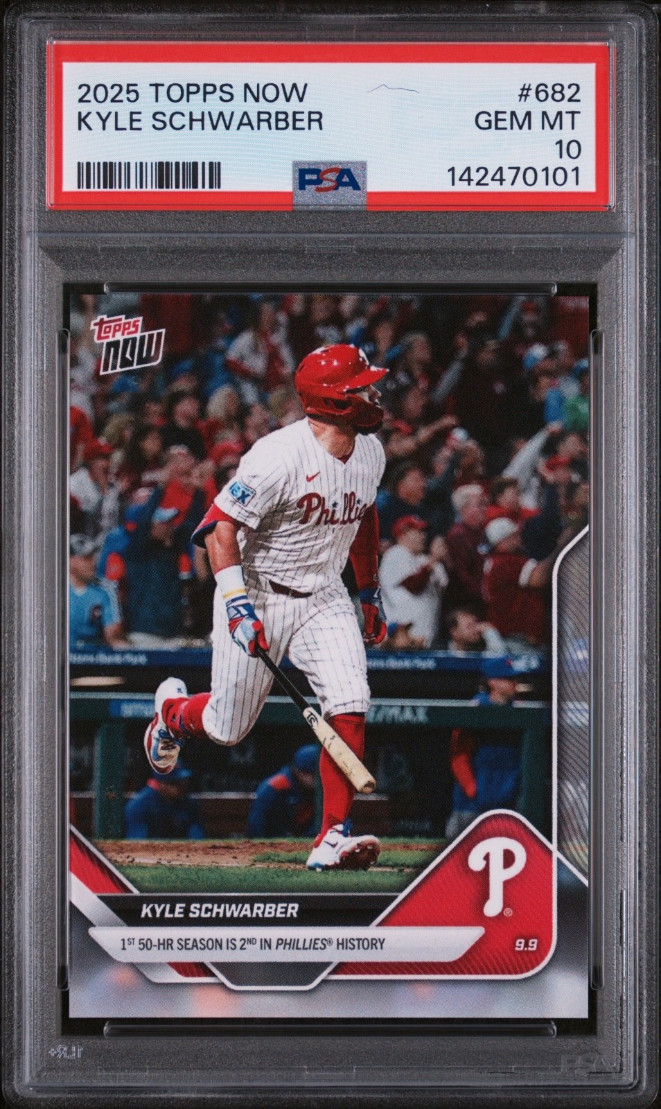 2025 Topps Now KYLE SCHWARBER #682 50-HR Season Is 2nd in Phillies History PSA10 view 3