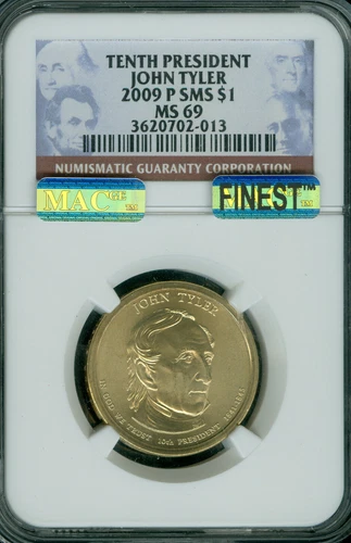 2009 P JOHN TYLER PRES. DOLLAR NGC MAC MS69 SMS PQ MAC FINEST MAC SPOTLESS Pop7*