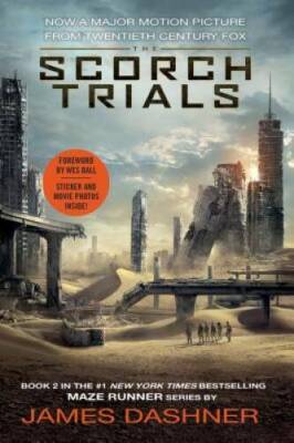 The Scorch Trials Movie Tie-in Edition (Maze Runner, Book Two) (The - ACCEPTABLE