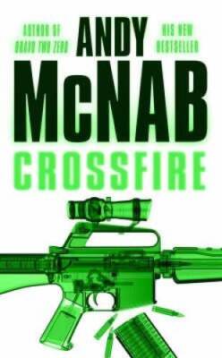 Crossfire - Hardcover By McNab, Andy - GOOD
