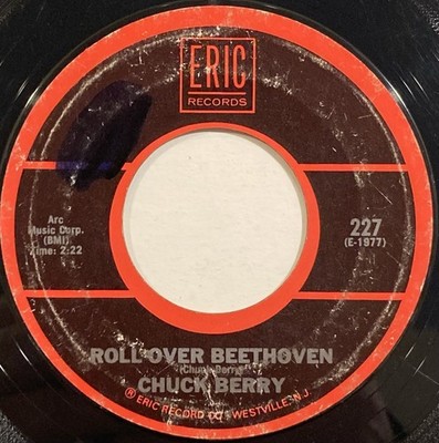 Chuck Berry   Roll Over Beethoven / Maybellene   Eric Records - 227   45 RPM 7''