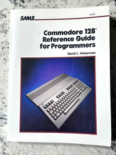 SAMS Commodore 128 Reference Guide For Programmers David Heiserman 1st Ed. Book