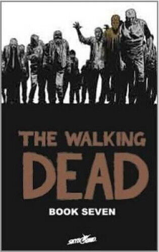 Thumbnail - The Walking Dead: Volume 7 By Robert Kirkman