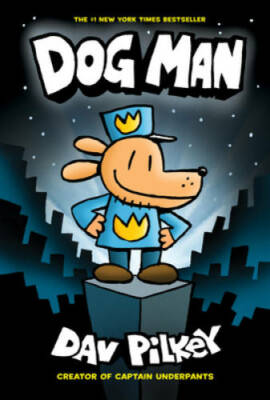 Dog Man: From the Creator of Captain Underpants (Dog Man #1) - VERY GOOD