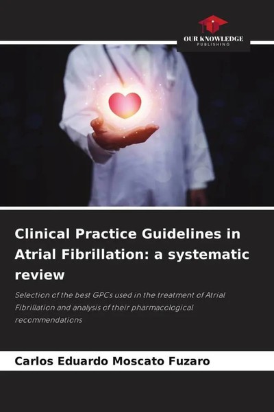 Carlos Eduardo Moscato Fuzaro | Clinical Practice Guidelines In Atrial...-image