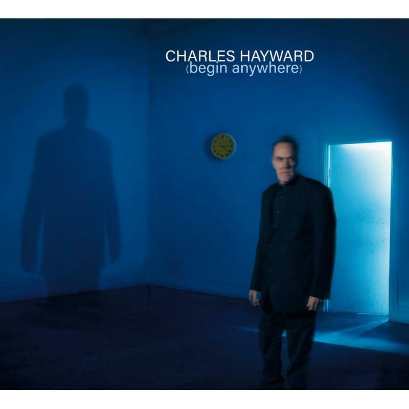 Charles Hayward Begin Anywhere CD CDGG301 NEW
