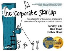 The Corporate Startup: Wie etablierte Unternehmen e... | Buch | Zustand sehr gut