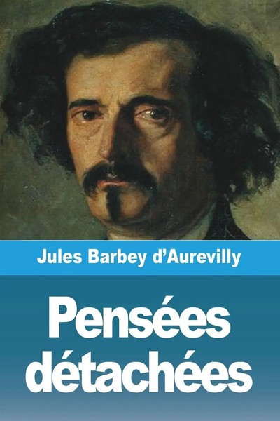 Jules Barbey D'aurevilly | PenséEs DéTachéEs | Taschenbuch | FranzöSisch (2023)-image