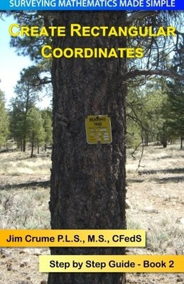 CREATE RECTANGULAR COORDINATES: STEP BY STEP GUIDE By Jim Crume **BRAND NEW**