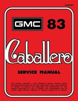1983 GMC Caballero Service Manual - includes 11x26 in WDs