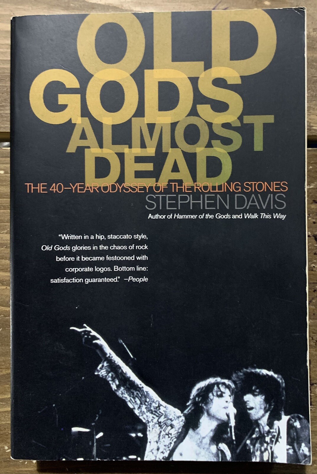Old Gods Almost Dead: The 40-Year Odyssey of the Rolling Stones Stephen Davis