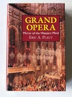 Grand Opera: Mirror of the Western Mind: Eric A. Plaut HC/DJ AS NEW Free AU Post