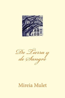 De Tierra y de Sangre by Mireia Mulet (Spanish) Paperback Book