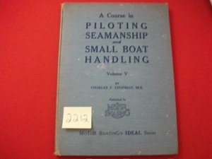 1932-A-COURSE-IN-PILOTING-SEAMANSHIP-amp-SMALL-BOAT-HANDLING-BY-CHARLES-F-CHAPMAN
