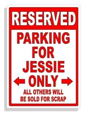 Personalized Parking Sign Wall Decal Metal Sign No Parking Customized for JESSIE