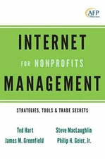 Internet Management for Nonprofits: Strategies,, Hart, Greenfield, MacLaughl+=
