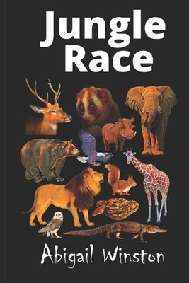 Jungle Race: Slow Loris Challenges A Fast Deer by Abigail Winston Paperback Book