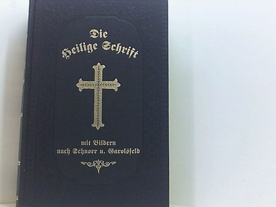 Bibelausgaben, Die Bibel oder die ganze Heilige Schrift des Alten und Neuen Test