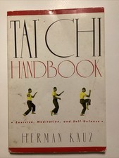 Tai Chi Handbook by Herman Kauz (1974, Trade Paperback)