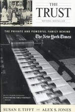 The Trust: The Private and P... 9780316836319 by Tifft, Susan E., Jones, Alex S.