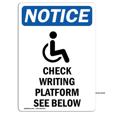 Check Writing Platform With Symbol OSHA Notice Sign Metal Plastic Decal