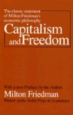 Capitalism and Freedom by Milton Friedman: Used