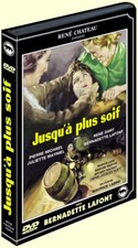 JUSQU'A PLUS SOIF  DVD RENE CHATEAU VIDEO