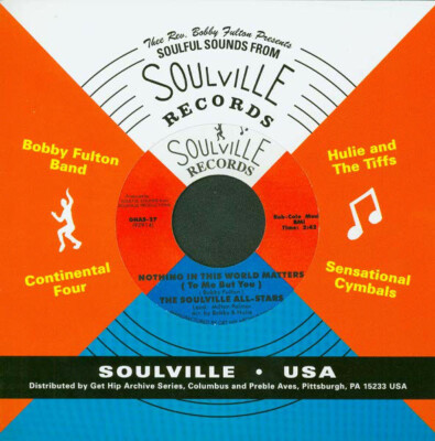 SOULVILLE ALLSTARS Nobody to Blame 7'' Contintental bobby fulton Magnificent Men