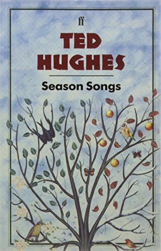 Season Songs,Ted Hughes