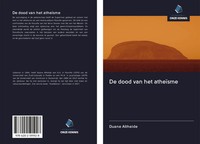 Duane Altheide | De Dood Van Het AtheïSme | Taschenbuch | NiederläNdisch (2020)