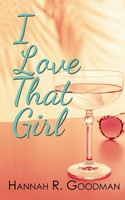 Hannah R. Goodman | I Love That Girl | Taschenbuch | Englisch (2025)