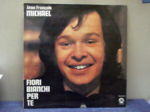 Jean Francois Michael Lp Fiori Bianchi Per Te Cgd Fgs 5064 Stereo It Pr 1970 Ebay