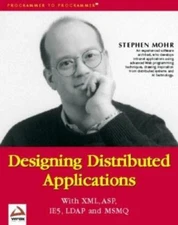 Designing Distributed Applications with ASP, MSMQ, XML IE5 and LDAP by...