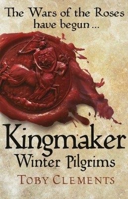 Kingmaker: Winter Pilgrims: (Book 1) Buch Century