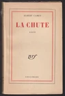 ALBERT CAMUS: LA CHUTE. NRF. 1957. (C9)