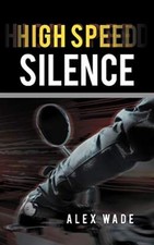 High Speed Silence                                                             