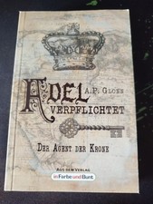 Adel verpflichtet. Tagebuch eines noblen Scha...