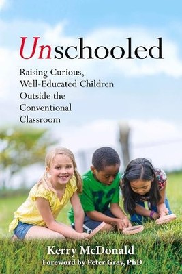 Kerry McDonald Unschooled (Paperback) (UK IMPORT)