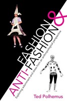 Fashion & Anti-Fashion Ted Polhemus Taschenbuch Kartoniert / Broschiert Englisch