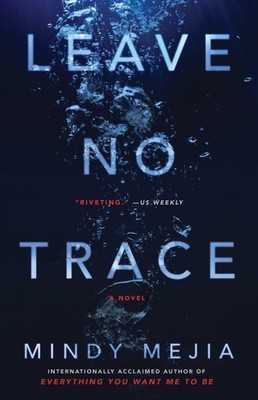 Leave No Trace: A Novel (For Thriller and Suspense Fans)