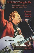 STILL GOT A SONG IN ME: LOOKING THROUGH THE EYES OF A By Rockin' Reggie Vinson