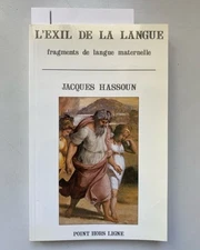 L'Exil de la Langue. Fragments de langue maternelle. Hassoun, Jacques: