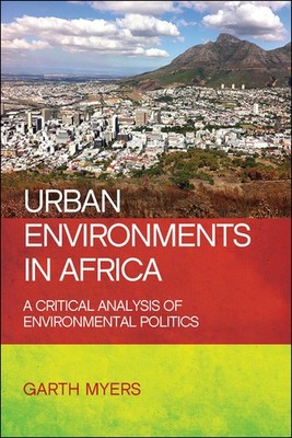 Urban Environments In Africa: A Critical Analysis Of Environ...