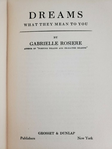 Dreams: What They Mean to You by Gabrielle Rosiere 1924 Grosset Dunlap Hardback - Picture 9 of 10