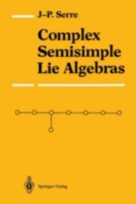 Complex Semisimple Lie Algebras, Paperback by Serre, Jean Pierre, Like New Us...