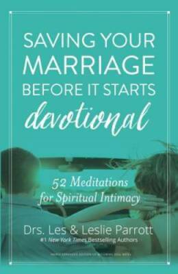 Saving Your Marriage Before It Starts Devotional: 52 Meditations for Spir - GOOD