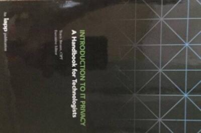 An Introduction to IT Privacy: A Handbook for Technologists - Paperback - GOOD
