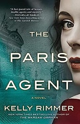 The Paris Agent : A Gripping Tale of Family Secrets Paperback Kel
