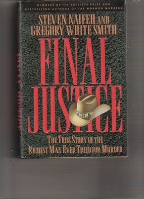 Final Justice: The True Story of the Richest Man Ever Tried for Murder - har...